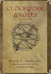 Clockwork Angels: The Graphic Novel (Kevin J. Anderson, Neil Peart,)
