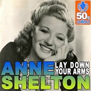 Lay Down Your Arms - Anne Shelton