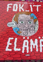 Fok_It: Elämä (Joonas Rinta-Kanto)