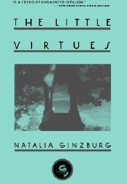 The Little Virtues (Natalia Ginzburg)