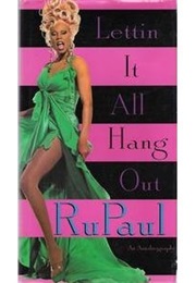 Letting It All Hang Out (RuPaul Charles)
