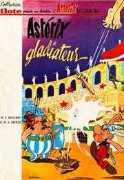 Astérix Gladiateur (René Goscinny Et Albert Uderzo)