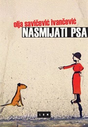 Nasmijati Psa (Olja Savičević Ivančević)