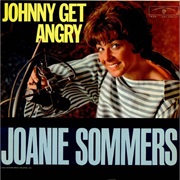 Johnny Get Angry - Joanie Sommers