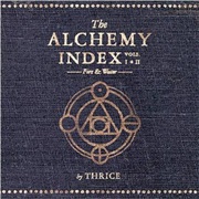 Thrice - The Alchemy Index Vols. I &amp; II