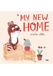My New Home (Marta Altés)