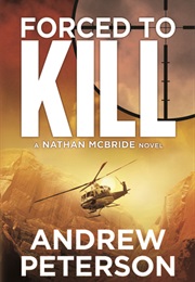 Forced to Kill (Andrew Peterson)