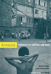 Armenia: Portraits of Survival and Hope (Donald E. Miller)