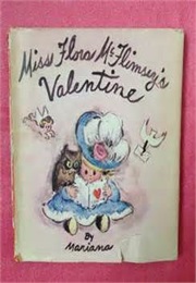 Miss Flora McFlimsey's Valentine (Mariana)
