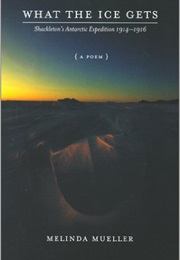 What the Ice Gets (Melinda Mueller)