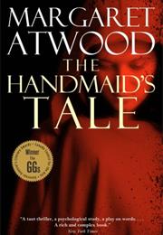 The Handmaid's Tale (Margaret Atwood)