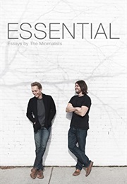 Essential: Essays by the Minimalists (Joshua Fields Millburn and Ryan Nicodemus)