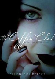 The Coffin Club (Vampire Kisses, #5) (Ellen Schreiber)