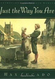 Just the Way You Are (Max Lucado)