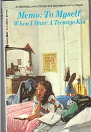 Memo: To Myself When I Have a Teenage Kid (Carol Snyder)