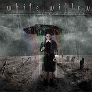 White Willow - Storm Season