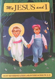My Jesus and I (Louis Laravoirre Morrow)