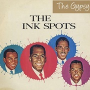 The Gypsy - The Ink Spots