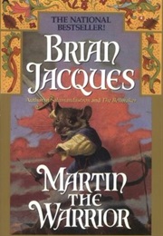 Martin the Warrior: A Novel of Redwall (Brian Jacques)