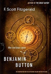 The Curious Case of Benjamin Button (Fitzgerald, F. Scott)