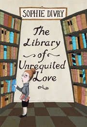 The Library of Unrequited Love (Sophie Divry)