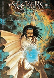 Seekers Into the Mysteries: The Complete Collection (J.M. Dematteis)