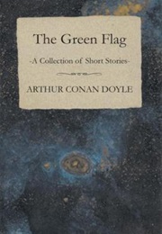The Green Flag (Arthur Conan Doyle)