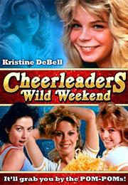 Cheerleaders Wild Weekend