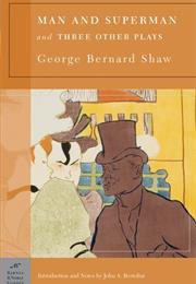 Man and Superman and Three Other Plays