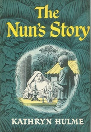 The Nun's Story (Kathryn Hulme)