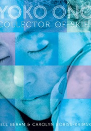 Yoko Ono: Collector of Skies (Nell Beram)