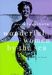 Wonderful Women by the Water (Monika Fagerholm)