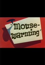 Mouse Warming (1952)