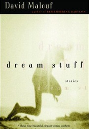 Dream Stuff (David Malouf)