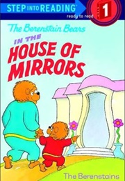 Berenstain Bears House of Mirrors (Stan and Jan Berenstain)