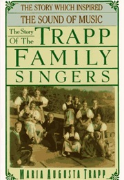 The Story of the Von Trapp Family Singers (Maria Von Trapp)