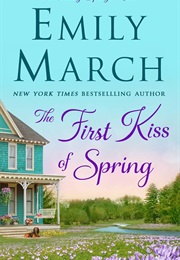 The First Kiss of Spring (Emily March)