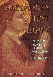 Magdaline's Lost Legacy (Margaret Starbird)