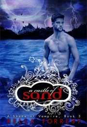 A Castle of Sand (Bella Forrest)