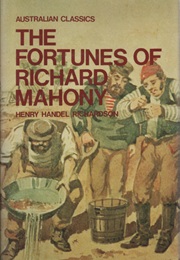 The Fortunes of Richard Mahony (Henry Handel Richardson)