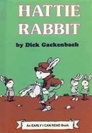 Hattie Rabbit (Dick Gackenbach)