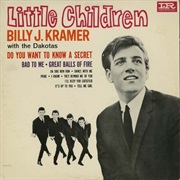 Little Children - Billy J. Kramer & the Dakotas
