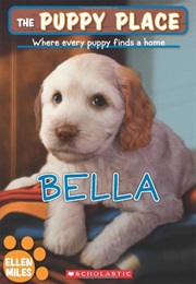Puppy Place: Bella (Ellen Miles)
