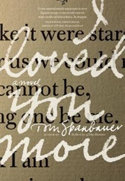 I Loved You More (Tom Spanbauer)