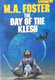 The Day of the Klesh (M.A. Foster)