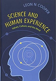 Science and Human Experience (Leon N. Cooper)