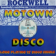 Somebody's Watching Me (12" Mix) - Rockwell