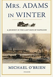 Mrs. Adams in Winter (Michael O'Brien)