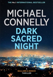 Dark Sacred Night (Michael Connelly)