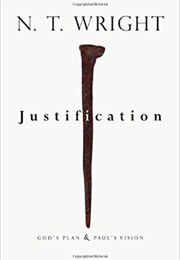 Justification: God's Plan & Paul's Vision (N.T. Wright)